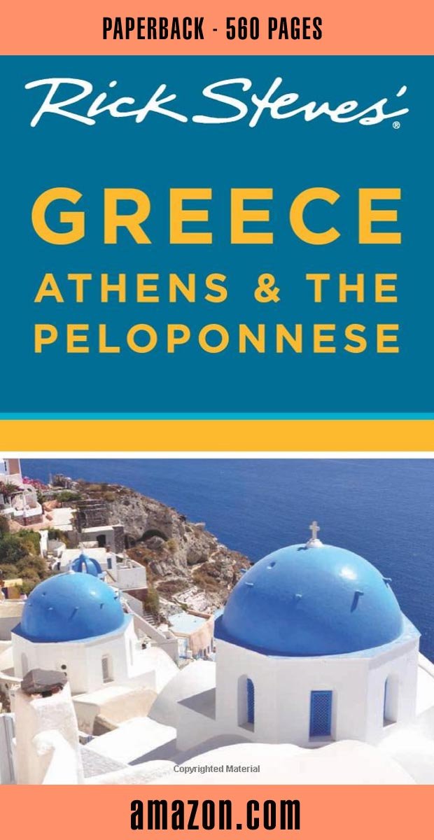 Rick Steves Athens and Peloponnese Guide Book